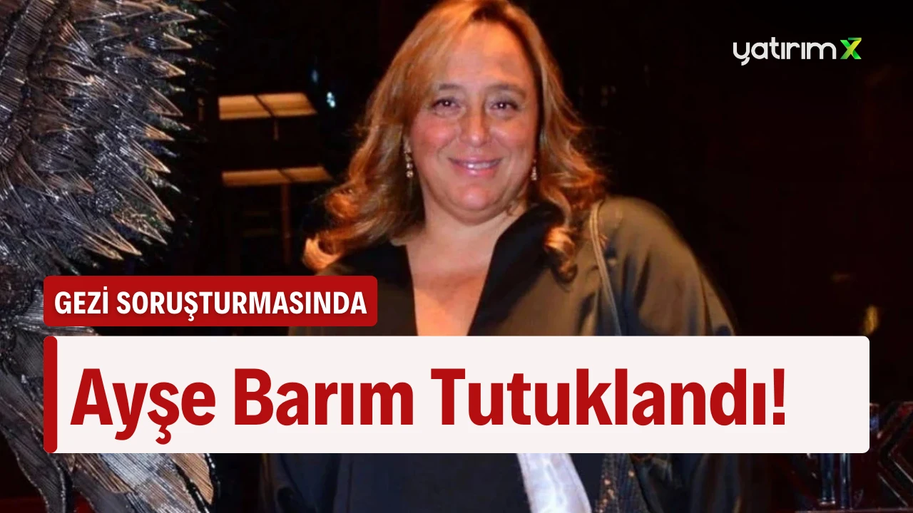 Menajer Ayşe Barım Tutuklandı