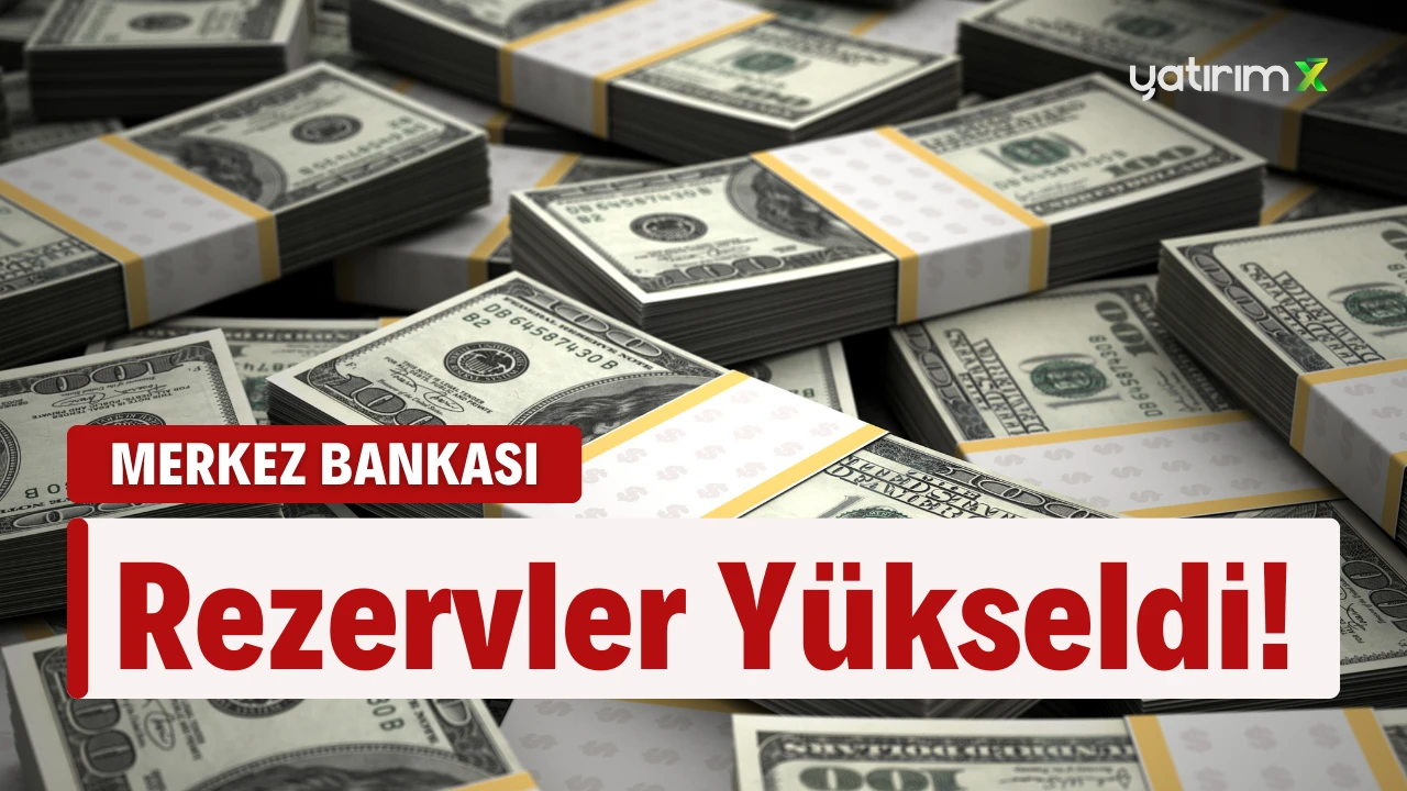 Merkez Bankası'nın Rezervleri Belli Oldu