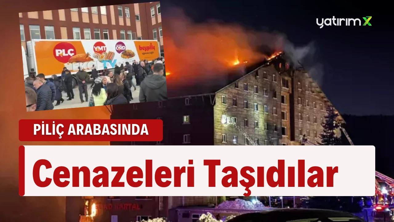 Cenazeleri Piliç Arabasıyla Taşıdılar! Otel Yangını Faciasının Perde Arkası