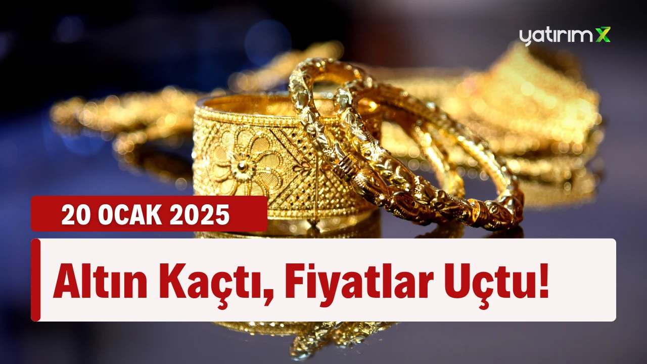 20 Ocak 2025 Güncel Altın Fiyatları: Çeyrek, Gram ve Yarım Altın Kaç TL?