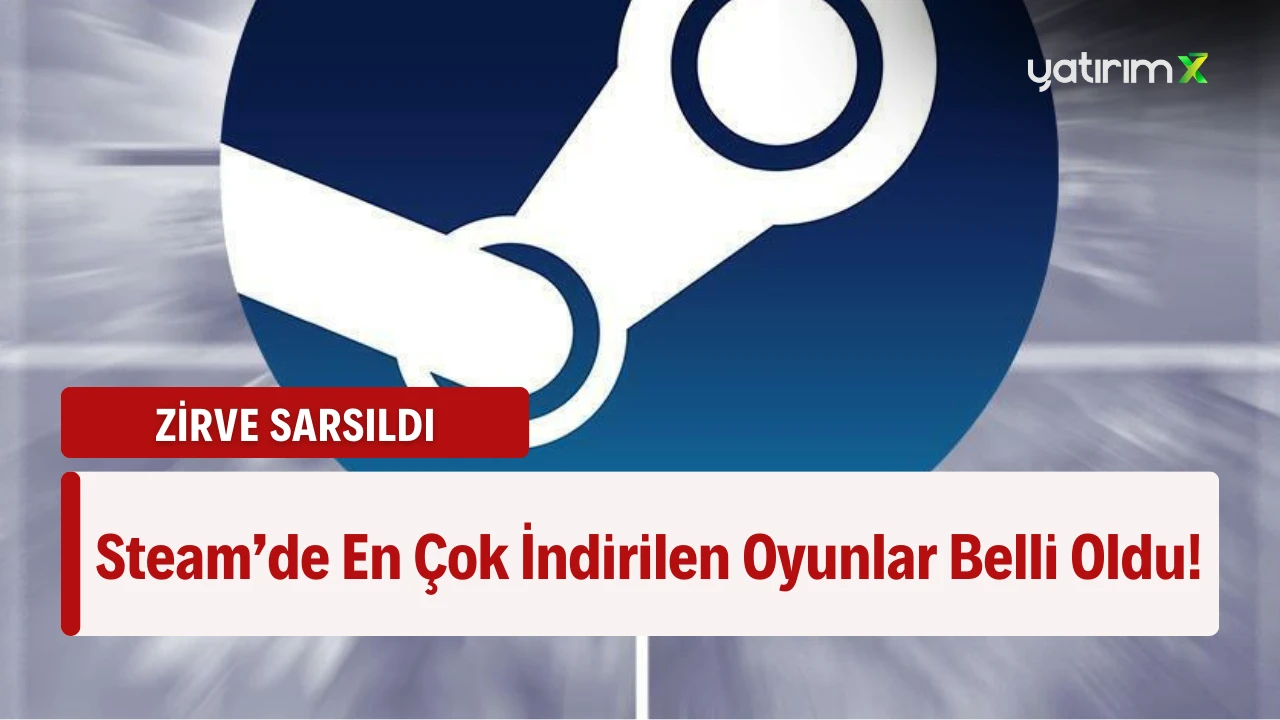 Steam'de En Çok İndirilen Oyunlar