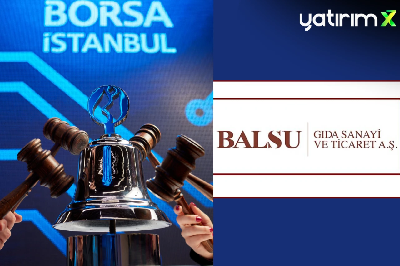 Balsu Gıda halka arzında talep toplama bugün başladı