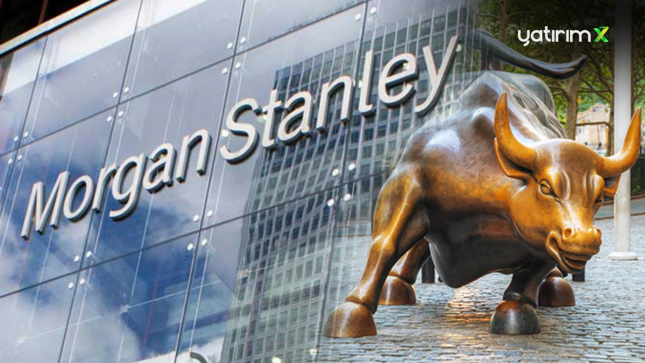 Morgan Stanley 'Hisseler' Düşebilir Dedi