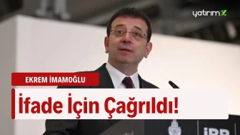 İmamoğlu Cuma Günü İfade Verecek