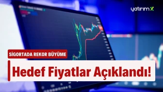 2 Hisse İçin Yeni Hedef Fiyatlar Belirlendi! Kurumdan Biri İçin 'AL', Diğeri İçin 'TUT' Tavsiyesi