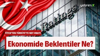 Fitch Türkiye'nin Kredi Notunu Teyit Etti