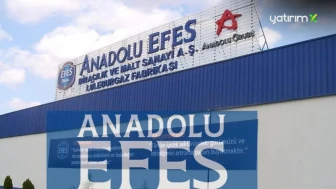 Anadolu Efes (AEFES) Hisseleri İçin Yeni Hedef Fiyat