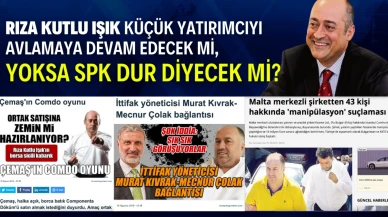 Rıza Kutlu Işık Küçük Yatırımcıyı Avlamaya Devam Edecek mi, Yoksa SPK Dur Diyecek mi?