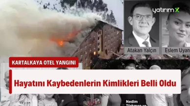 Kartalkaya Otel Yangınında Hayatını Kaybedenler | Bolu Kartalkaya'da Otelde Ölenlerin Kimlikleri Belirlendi mi?