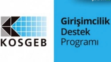 KOSGEB'in yeni destek programlarının ayrıntıları belli oldu