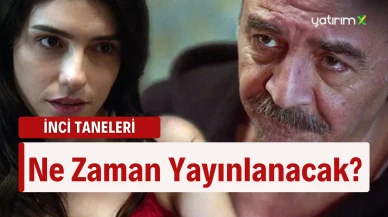 İnci Taneleri 23 Ocak'ta Yayınlanacak mı?