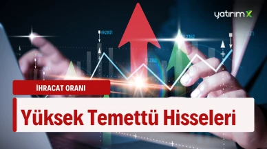 İhracatı Yüksek Hisseler!