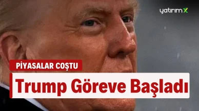 Adı Yetti! Trump Göreve Başlamadan Piyasalar Fırladı...