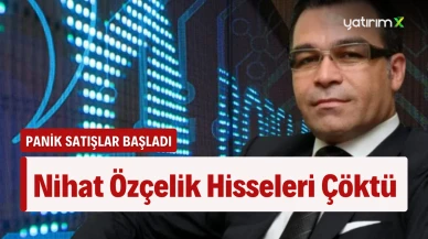 Borsanın Karanlık İsmi Nihat Özçelik’in Hisseleri Çakıldı