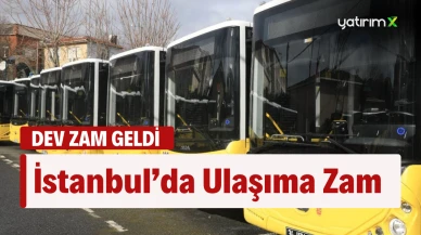 İstanbul'da Toplu Taşıma Ücretlerine Yüzde 35'lik Artış Yapıldı