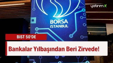 BIST 50'de Bankalar Liderliği Ele Geçirdi