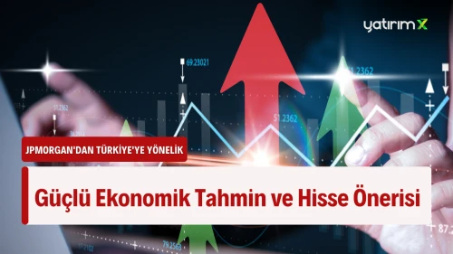 Hissede Ağırlığını Artır Tavsiyesi! JPMorgan Hisse 985 TL Olacak Diyor