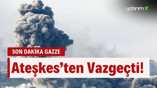 İsrail Ateşkes'ten Vazgeçti - Şartları Var!