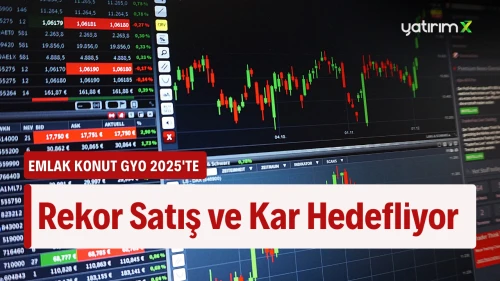 Dev GYO Şirketinin 2025 Hedefleri Yorumlandı