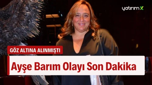 Ayşe Barım Hakkında Sıcak Gelişme