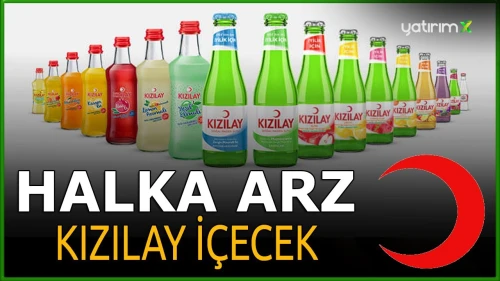 Kızılay İçecek Halka Arz Ne Zaman, Katılım Endeksine Uygun mu, Fiyatı Ne Kadar?