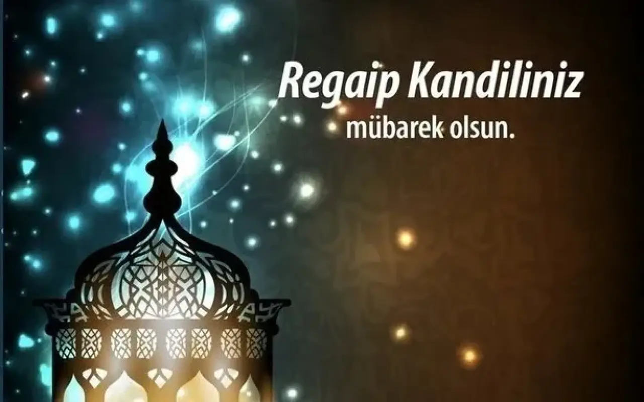 💬REGAİP KANDİLİ MESAJLARI 2024 - En güzel, resimli, anlamlı, uzun, kısa,  dualı, hadisli, en yeni Regaip Kandili mesajları ve sözleri!